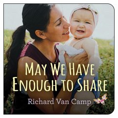 May We Have Enough to Share - Camp, Richard Van