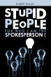 Stupid People for Who I Am the... - Bild 1