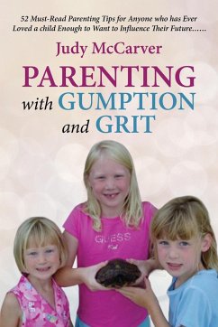 Parenting with Gumption and Grit - McCarver, Judy