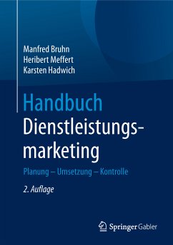 Handbuch Dienstleistungsmarketing (eBook, PDF) - Bruhn, Manfred; Meffert, Heribert; Hadwich, Karsten