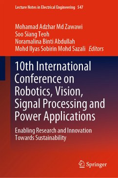 10th International Conference on Robotics, Vision, Signal Processing and Power Applications (eBook, PDF)