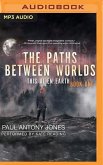 The Paths Between Worlds