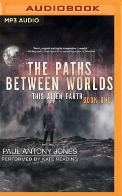 The Paths Between Worlds - Jones, Paul Antony