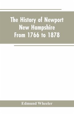 The History of Newport, New Hampshire - Wheeler, Edmund