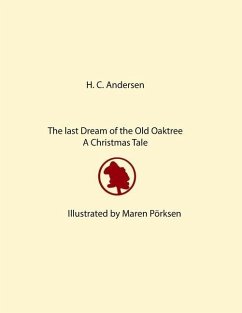 The Last Dream of the Old Oak Tree - Andersen, Hans Christian