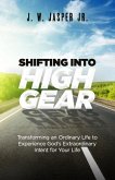 Shifting Into High Gear