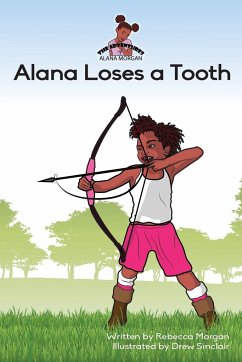 Alana Loses a Tooth - Morgan, Rebecca