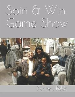 Spin & Win Game Show - Fields, Dionne L