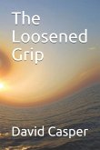 The Loosened Grip