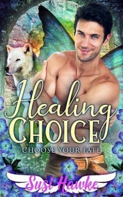 Healing Choice - Hawke, Susi