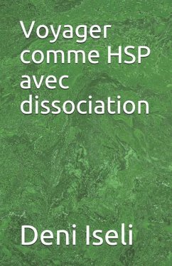 Voyager Comme Hsp Avec Dissociation - Iseli, Deni