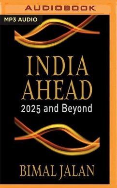 India Ahead: 2025 and Beyond - Jalan, Bimal