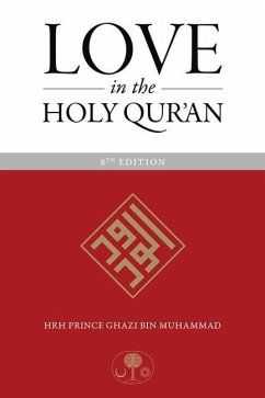 Love in the Holy Qur'an - Muhammad, HRH Prince Ghazi bin