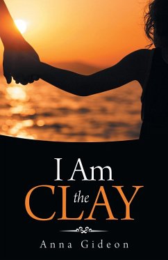 I Am the Clay - Gideon, Anna