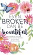 Even Broken Can Be Beautiful - Bild 1