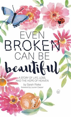 Even Broken Can Be Beautiful - Rieke, Sarah