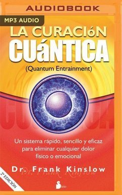La Curación Cuántica (Narración En Castellano) - Kinslow, Frank