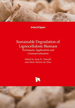 Sustainable Degradation of Lignocellulosic Biomass