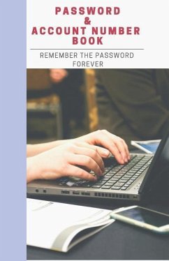 Password & Account Number Book: Remember the Password Forever - Moore, Grace
