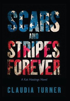 Scars and Stripes Forever - Turner, Claudia