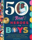50 Real Heroes for Boys