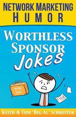 Worthless Sponsor Jokes - Schreiter, Tom "Big Al"; Schreiter, Keith