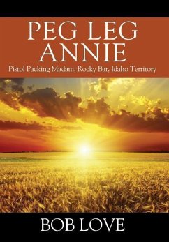 Peg Leg Annie - Love, Bob