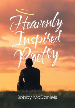 Heavenly Inspired Poetry - McDaniels, Bobby