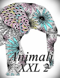 Animali XXL 2: Libro Da Colorare Per Bambini E Adulti - The Art of You