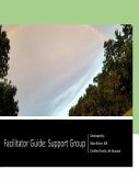 Facilitator Guide: Support Group: Supporting Families Uprooted by Mental Illness