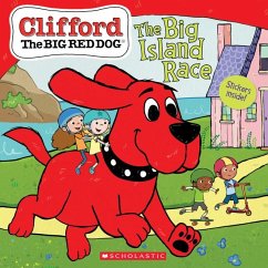 The Big Island Race (Clifford the Big Red Dog Storybook) - Rusu, Meredith