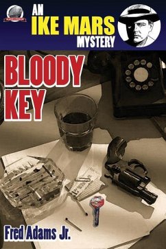 Ike Mars: Bloody Key - Adams Jr, Fred