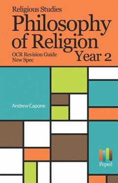 Religious Studies Philosophy of Religion OCR Revision Guide New Spec Year 2 - Capone, Andrew