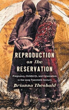Reproduction on the Reservation - Theobald, Brianna