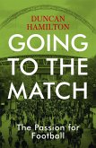 Going to the Match: The Passion for Football