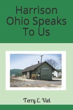 Harrison Ohio Speaks To Us - Viel, Terry E