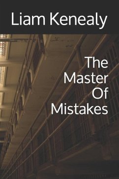 The Master of Mistakes - Kenealy, Liam