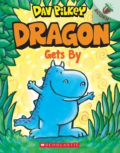 Dragon Gets By: An Acorn Book (Dragon #3) - Pilkey, Dav