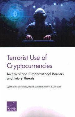 Terrorist Use of Cryptocurrencies - Dion-Schwarz, Cynthia; Manheim, David; Johnston, Patrick B