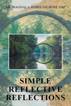Simple Reflective Reflections - Gilbert Osp, Sr. Magdala Marie