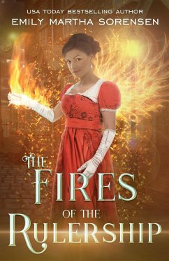The Fires of the Rulership - Sorensen, Emily Martha