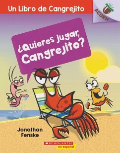 ¿Quieres Jugar, Cangrejito? (Let's Play, Crabby!) - Fenske, Jonathan