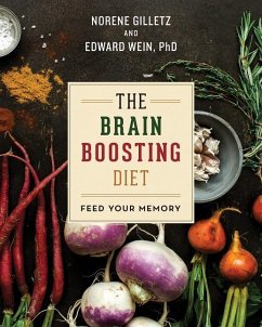 The Brain Boosting Diet - Gilletz, Norene; Wein, Edward