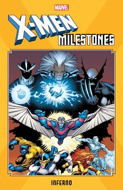 X-Men Milestones: Inferno - Simonson, Louise; Marvel Various