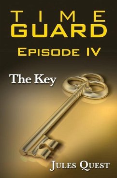 Time Guard Episode IV: The Key - Quest, Jules