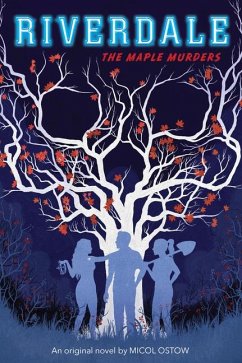 The Maple Murders (Riverdale, Novel 3) - Ostow, Micol