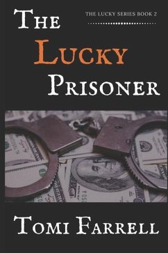 The Lucky Prisoner - Farrell, Tomi