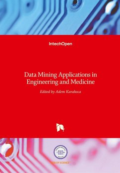 Data Mining Applications in Engineering and Medicine