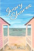 Ivory Shores: Book Two