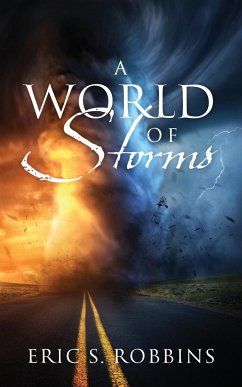 A World of Storms - Robbins, Eric S